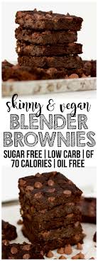 While they are better for teeth and have little to no calorie content, they can be harder on the digestive tract when eaten beyond one or two servings. Flourless Vegan Blender Brownies Gluten Free Low Calorie Low Carb