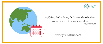 Géminis, la luna creciente te ayudará a conectarte contigo mismo y así descubrir lo que realmente quieres en la vida. Asiatico 2021 Dias Fechas Y Efemerides Mundiales E Internacionales