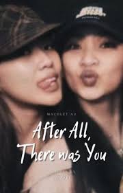After All There Was You || Macolet AU