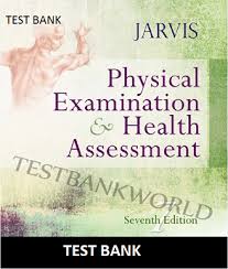 Physical Examination And Health Assessment 7th Edition Jarvis Test Bank Health Assessment Nursing Test Bank Assessment