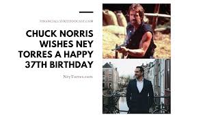 Happy birthday to a walker, texas legend! Chuck Norris Wishes Ney Torres A Happy 37th Birthday Financially Free Podcast With Ney Torres