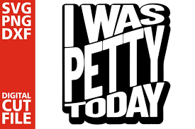 We also have large amounts of svg products at our online store. I Was Petty Today Svg Black Girl Magic Svg Black Queen Svg 366351 Cut Files Design Bundles