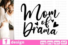 Download Mama Of Drama Graphic By Svgocean Creative Fabrica PSD Mockup Templates