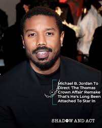 Michael B. Jordan is back in the director's chair for the upcoming remake  of 'The Thomas Crown Affair' for Amazon MGM Studios, and he will star in  the film as well. Jordan