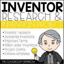 Are You Looking For An Engaging Way To Research Inventors And Inventions Do Your Students Want To Create Their Own In Inventions Inventor Invention Convention