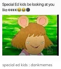 For one, it's an excellent show, loved by fans and critics alike. 25 Best Memes About Special Ed Kid Memes Special Ed Kid Memes