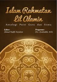 Kehadiran gagasan islam rahmatan lil'alamin ini menjadi penting di tengah menguatnya kontestasi wacana dan aksi di antara gerakan islam di indonesia. Buku Islam Rahmatan Lil Alamin Penerbit Deepublish