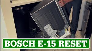 Bosch Dishwasher Reset E 15 Error Code Youtube
