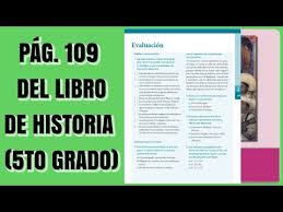 Compendio interactivo de libros de texto para el alumno, para maestros y materiales adicionales para 4° grado de primaria. Pag 109 Del Libro De Historia Quinto Grado Youtube