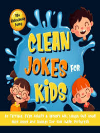 It makes the conversation smoother and it allows for a light conversation between friends and families. Read 110 Ridiculously Funny Clean Jokes For Kids So Terrible Even Adults Seniors Will Laugh Out Loud Silly Jokes And Riddles For Kids With Pictures Online By Bim Bam Bom