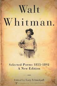 Walt Whitman Selected Poems Walt Whitman Walt Whitman Poems Poems