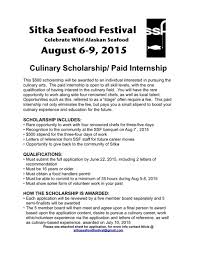 With only a page to make your case, it's crucial that you get right to the point, describing how. Sitka Seafood Festival Offers Culinary Scholarship And Paid Internship Opportunity Sitka Local Foods Network