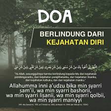 Doa Berlindung Dari Kejahatan Pendengaran Penglihatan Lisan Kalbu Dan Kemaluan Doa Islamic Quotes Kekuatan Doa