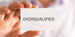 overqualified for a job what to do