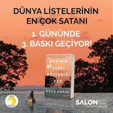 Kya Nin Sarki Soyledigi Yer Delia Owens Dunya Listelerinin En Cok Satani Kya Nin Sarki Soyledigi Yer 1 Gununde Buyuk Bir Basari Kitap People Magazine Duzyazi