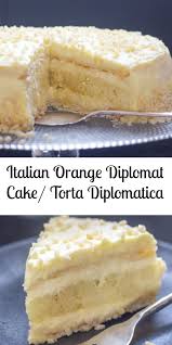 Now This Is A Cake An Italian Orange Diplomat Cake Or Also Known As Torta Diplomatica Two Layers Of Puff Pastry A L Desserts Yummy Cakes Delicious Desserts