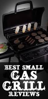 Best Small Gas Grill Reviews Best Small Gas Grill Small Gas Grill Gas Grill Reviews