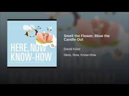 A Song For Breathing Smell The Flower Blow The Candle Out Youtube Montessori Art Social Emotional Candles