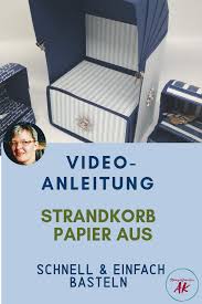 Anleitung Strandkorb Aus Papier In 2020 Anleitungen Strandkorb Bastelanleitungen