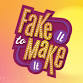 Fake It To Make It event image