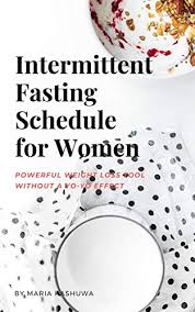 Learn about what it is and if it's right for you. Intermittent Fasting Schedule For Women Powerful Weight Loss Tool Without Yo Yo Effect Kindle Edition By Kashuwa Maria Health Fitness Dieting Kindle Ebooks Amazon Com