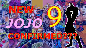 I feel like part 9 is gonna be joleyn because i noticed a pattern with parts 7 and 8. Jojo Part 9 New Jojo Confirmed Youtube