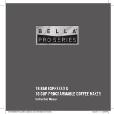 Featuring a 950 watt brewing system, 24 hour programmability and easy to read back lit display. Bella Pro Combo 19 Bar Espresso 10 Cup Drip Coffee Maker Stainless Steel Owner S Manual Manualzz