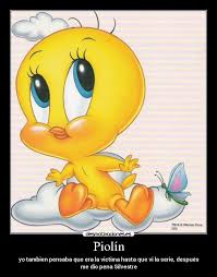 Imagenes De Piolin Con Mensajes Divertidos Y Frases Tiernas Para Descargar