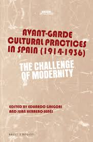 Avant-Garde Cultural Practices in Spain (1914-1936): The Challenge of  Modernity | Amazon.com.br