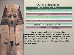 Queen Hatshepsut Is Believed To Be The First