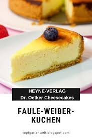 Faule Weiber Kuchen Mit Schmand Gebackene Topfentorte Aus Dr Oetker Cheesecakes Buch Rezept Kuchen Mit Schmand Gebackene Topfentorte Faule Weiber Kuchen
