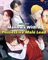 17+ Manhwa With A Possessive Male Lead (WEBTOONS) • iWA
