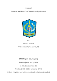 Berbagai kumpulan contoh proposal kegiatan mulai dari proposal kegiatan sekolah, pameran, bakti sekolah k. Contoh Proposal