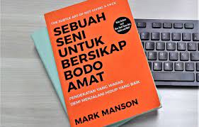 Resensi Buku Sebuah Seni Untuk Bersikap Bodo Amat Bukan Sekedar Omong Kosong Seni Rupa Dan Sejarah