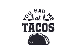 Download You Had Me At Tacos Svg Cut Files Free Svg Files Cut For Silhouette And More