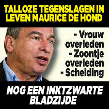 Bij m sprak mauricede hond over de dood van zijn zoon. De Vele Drama S In Het Leven Van Maurice De Hond Ditjes Datjes