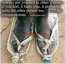 Always Put Yourself In Other S Shoes Inspirational Quotes Pictures Motivational Thoughts