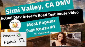 Actual Test Route Simi Valley Ca Dmv Driver S Test Route 1 Behind The Wheel License Tip Video Youtube