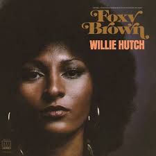 Willie Hutch Foxy Brown Soundtrack LP