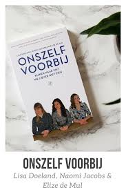 In Onszelf Voorbij Nemen Filosofen Lisa Doeland Naomi Jacobs En Elize De Mul De Tijdgeest Onder De Loep Een Tijd Waarin We Ener Filosofen Psycholoog Boeken