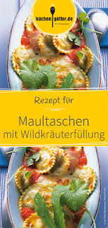 Maultaschen Mit Wildkrauterfullung Rezept Vegetarisch Kochen Nudelteig Tomaten Sauce