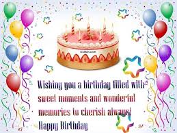 Memories Happy Birthday Wishes For Old Friend Wishing You A Birthday Filled With Sweet Moments And Wonderful Memories Happy Birthday Wishes Images Happy Birthday Wishes Cards Birthday Wishes And Images