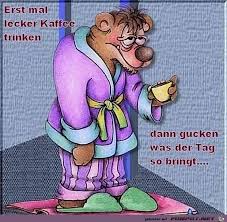 Lustiges Bild Erst Mal Lecker Kaffee Trinken Jpg Eine Von 60128 Dateien In Der Kategorie Lustiges Auf Funpot Funny Pictures Humor Funny