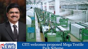 Va recomandam sa utilizati horde. Citi Welcomes Proposed Mega Textile Park Scheme The Covai Mail
