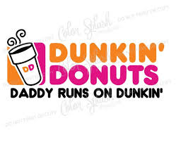 Download Dunkin Donuts Daddy Runs On Dunkin Coffee Svg Dxf Eps Etsy