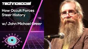 How Occult Forces Steer History w/ John Michael Greer
