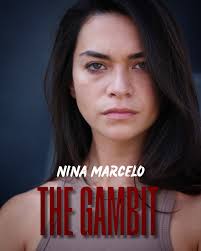 Nina Marcelo in ~ THE GAMBIT