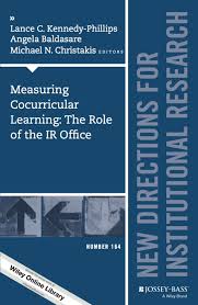 Measuring Cocurricular Learning The Role Of The Ir Office New Directions For Institutional Research Number 164 Eb Higher Education New Directions Education