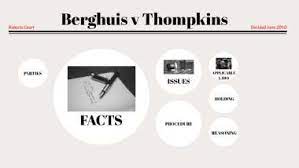 United states supreme court 130 s. Berghuis V Thompkins By Ingrid Hernandez