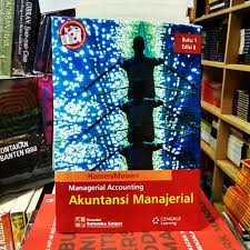 Aug 10, 2021 · kunci jawaban akuntansi manajerial hansen mowen buku 2 edisi 8. Akuntansi Manajerial Hansen Mowen Buku 1 Edisi 8 Pdf Masnurul